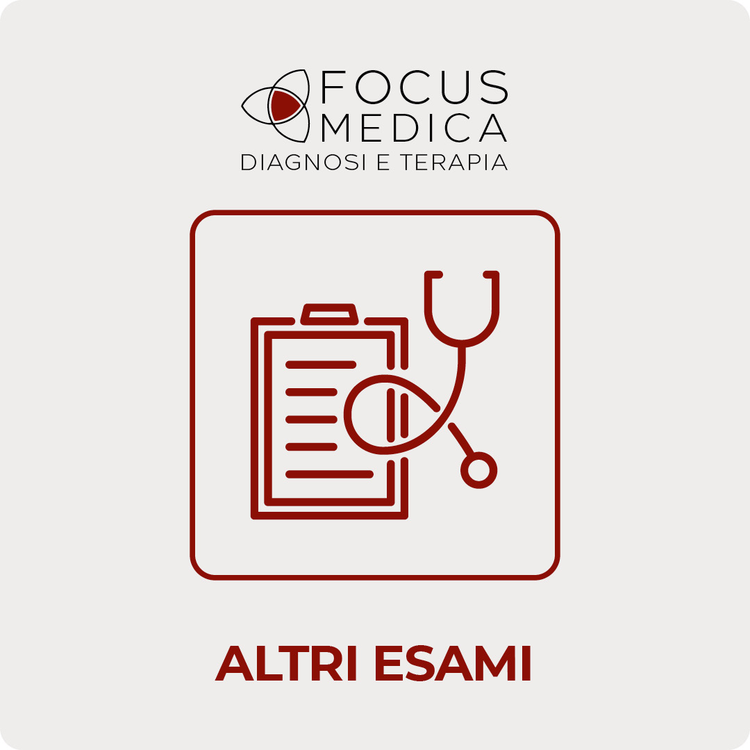 Altri Esami – Focus Medica